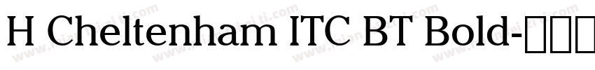 H Cheltenham ITC BT Bold字体转换